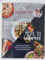 Chicks love food - 20 minutes or less, more to impress., Ophalen of Verzenden, Zo goed als nieuw