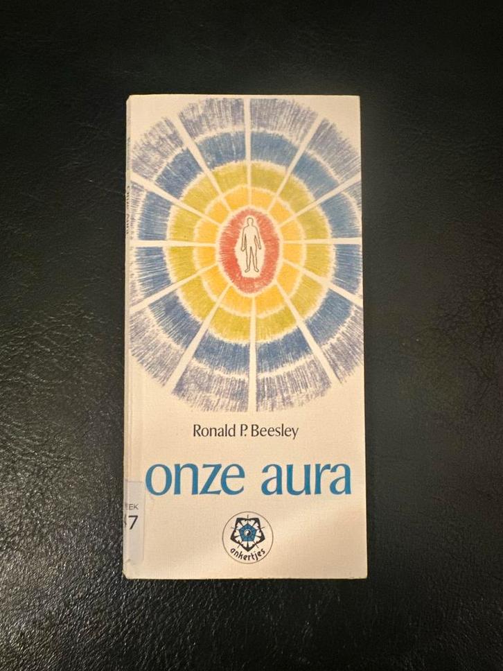 Onze Aura - Ronald P. Beesley, Boeken, Esoterie en Spiritualiteit, Gelezen, Achtergrond en Informatie, Spiritualiteit algemeen