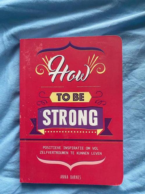 Anna Barnes - How to be strong, Boeken, Mode, Zo goed als nieuw, Mode algemeen, Ophalen of Verzenden