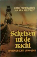 Schetsen uit de nacht, Barendrecht 1940-1945, Ophalen of Verzenden, Hans Onderwater, Overige onderwerpen, Tweede Wereldoorlog
