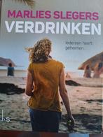 Marlies Slegers - Verdrinken, Ophalen of Verzenden, Zo goed als nieuw, Marlies Slegers