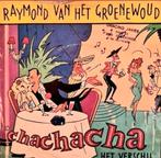 RAYMOND VAN HET GROENEWOUD  - CHACHACHA, Cd's en Dvd's, Vinyl Singles, Nederlandstalig, Gebruikt, Ophalen of Verzenden