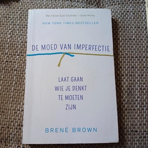 Brené Brown - De moed van imperfectie, Boeken, Psychologie, Zo goed als nieuw, Ophalen of Verzenden