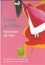 Martine Bijl - Lang geleden... Sprookjes op rijm"", Boeken, Ophalen of Verzenden, Zo goed als nieuw, Martine Bijl