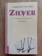 Zilver door Adriaan van Dis, Ophalen of Verzenden, Gelezen, Adriaan van Dis, Nederland