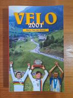 Velo 2001 - Harry van den Bremt, Balsport, Ophalen of Verzenden, Zo goed als nieuw