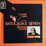 Claude Ciari, Bernard Gerard And The Batucada's Seven ‎lp, Ophalen of Verzenden, Gebruikt, 12 inch