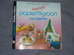 papierfiligraan voor kinderen. Cantecleer hobbywijzer, Ophalen of Verzenden, Zo goed als nieuw, Overige onderwerpen