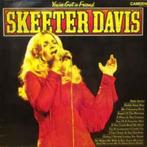 Skeeter Davis ‎– You've Got A Friend lp, Cd's en Dvd's, Vinyl | Country en Western, Gebruikt, Ophalen of Verzenden, 12 inch