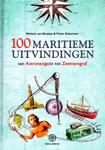 100 Maritieme Uitvindingen - M. v. Straten / 9789064106972   beschikbaar voor biedingen
