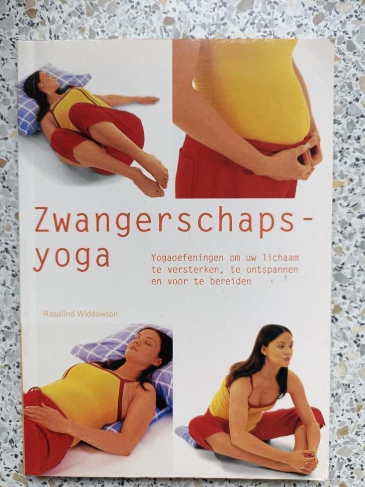 Zwangerschaps - Yoga, geschreven door : Rosalind Widdowson., Boeken, Zwangerschap en Opvoeding, Zo goed als nieuw, Zwangerschap en Bevalling