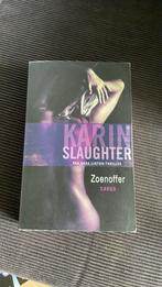 Karin Slaughter - Zoenoffer, Boeken, Thrillers, Karin Slaughter, Ophalen of Verzenden, Zo goed als nieuw, Nederland