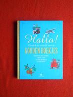Hallo! Ontdek de wereld met de Gouden Boekjes, Ophalen of Verzenden, Zo goed als nieuw, Fictie algemeen