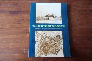 boek - 's-Hertogenbosch - Een Rijke en Roemruchte Historie beschikbaar voor biedingen