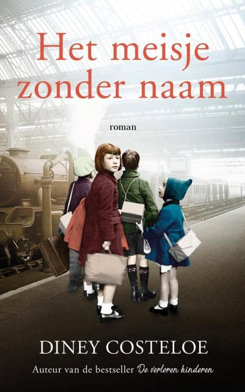 Diney Costeloe - Het meisje zonder naam - 3e druk 2019, Boeken, Romans, Zo goed als nieuw, Ophalen of Verzenden