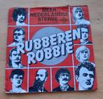 Single vinyl Rubberen Robbie, Ophalen of Verzenden, Zo goed als nieuw, Overige formaten, Levenslied of Smartlap