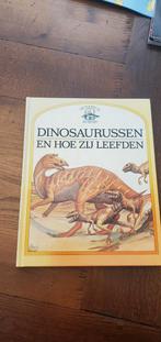 Dinosaurussen en hoe zij leefden, Boeken, Kinderboeken | Jeugd | 13 jaar en ouder, Gelezen, Non-fictie, Ophalen of Verzenden
