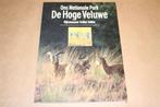 De Hoge Veluwe. Ons nationale park., Ophalen of Verzenden, Zo goed als nieuw
