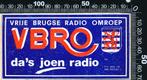 Sticker: VBRO - Vrije Brugse Radio Omroep - Das joen radio -, Verzamelen, Stickers, Film, Tv of Omroep, Ophalen of Verzenden, Zo goed als nieuw