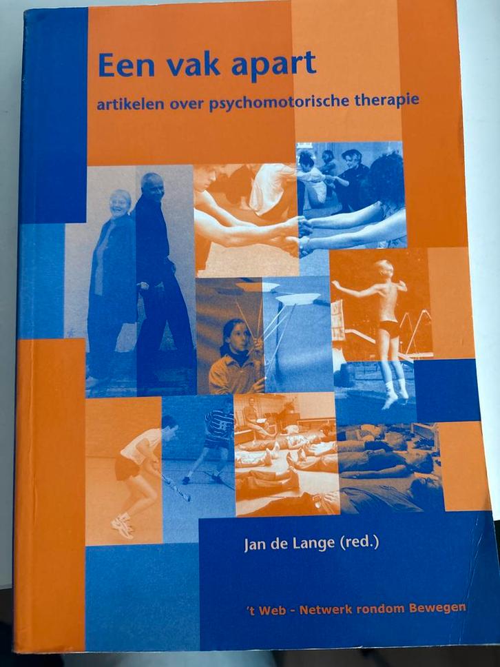 Een vak apart - Psychomotorische therapie, Boeken, Studieboeken en Cursussen, Gelezen, HBO, Alpha, Ophalen of Verzenden