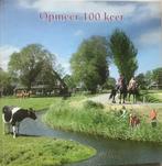 Opmeer 100 keer - Boek over Opmeer, Ophalen of Verzenden, Zo goed als nieuw, Noord-Holland