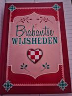 Brabantse Wijsheden - Mooi boekje met spreuken, Ophalen of Verzenden, Zo goed als nieuw, Onbekend, Noord-Brabant