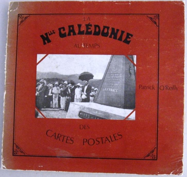 Nouvelle Calédonie au Temps des Cartes Postales PB Pacific, Antiek en Kunst, Antiek | Boeken en Bijbels, Ophalen of Verzenden