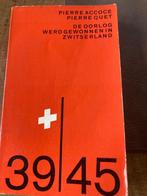 39/45  de oorlog werd gewonnen in Zwitserland, Pierre Accoce , Pierre Qu, Ophalen of Verzenden, Overige onderwerpen, Tweede Wereldoorlog