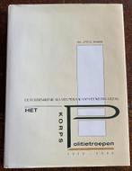 Het Korps Politie troepen 1919-1940, Nederland, Overige soorten, Boek of Tijdschrift, Ophalen of Verzenden