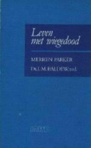 Leven met wiegedood Merren Parker 9026618352 beschikbaar voor biedingen