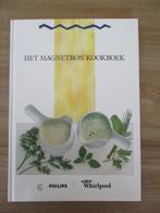 Het Magnetron kookboek - philips - Whirlpool, Ophalen of Verzenden, Zo goed als nieuw