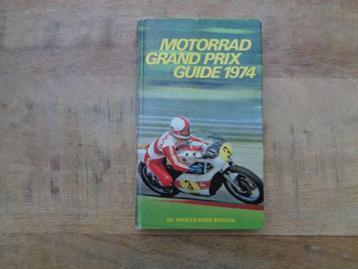 Motorrad Grand Prix Guide 1974 - Historie Boek - Hardcover beschikbaar voor biedingen