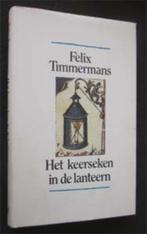 Felix Timmermans : Het keerseken in de lanteern, Ophalen of Verzenden, Zo goed als nieuw