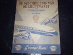 Geschiedenis van de luchtvaart - H. Scholte, A. Viruly, True, Verzamelen, Ophalen of Verzenden, Zo goed als nieuw, Boek of Tijdschrift