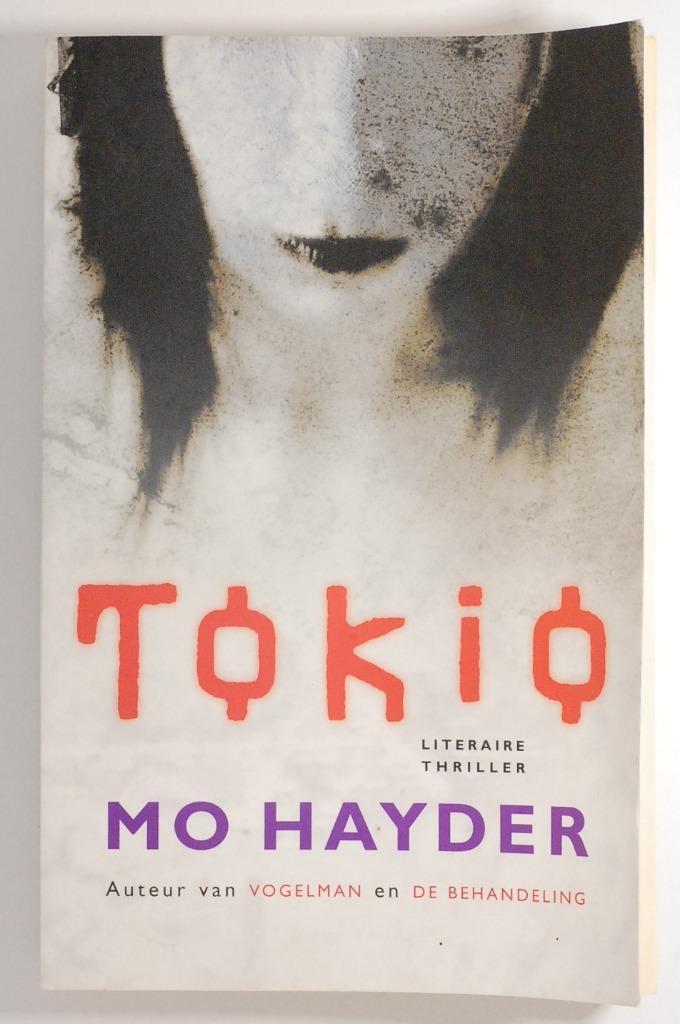 Tokio - Mo Hayder (2005), Boeken, Thrillers, Zo goed als nieuw, Europa overig, Verzenden
