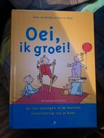 Oei ik groei boek, nieuw, Ophalen of Verzenden, Zo goed als nieuw