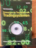 Ontwerpen van Tradingsystemen - Erik Zwierenberg, Boeken, Ophalen of Verzenden, Zo goed als nieuw, Geld en Beleggen