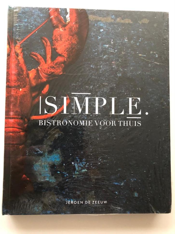 Simple - bistronomie voor thuis (SEAL), Boeken, Kookboeken, Nieuw, Voorgerechten en Soepen, Hoofdgerechten, Taart, Gebak en Desserts