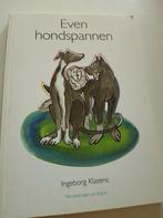 I. Klasens - Even hondspannen, Boeken, Dieren en Huisdieren, I. Klasens, Ophalen of Verzenden, Zo goed als nieuw