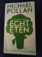 Echt eten - Michael Pollan, Ophalen of Verzenden, Zo goed als nieuw, Dieet en Voeding