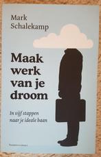 Maak werk van je droom - Mark Schalekamp - IGST, Ophalen of Verzenden, Gelezen, Mark Schalekamp