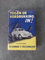 Tegen de Verdrukking in Volkswagen 1954 Kever T1 T2 Oldtimer, Ophalen of Verzenden, Gelezen, Volkswagen
