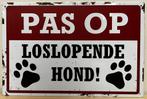Pas op loslopende hond tekstbord reclamebord van metaal deco, Info@deconoord.nl, Deco Noord, Nieuw, Ophalen of Verzenden