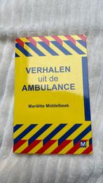 Mariëtte Middelbeek - Verhalen uit de ambulance, Boeken, Ophalen of Verzenden, Zo goed als nieuw, Mariëtte Middelbeek
