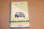 Vraagbaak Audi 50 — Onderhoud & Reparatie 1974-1978, Ophalen of Verzenden