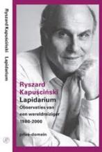 Ryszard Kapuscinski  - Lapidarium Observaties van een wereld, Gelezen, Verzenden, Nederland, Ryszard Kapuscinski