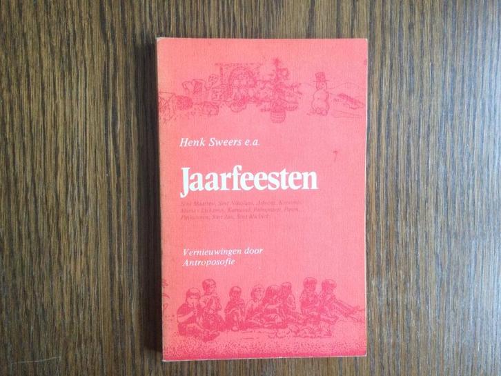 Jaarfeesten	Henk Sweers e.a., Boeken, Geschiedenis | Vaderland, Ophalen of Verzenden