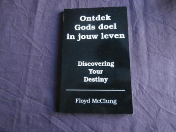 Boek ontdek gods doel in jouw leven schrijver floyd mcclung  beschikbaar voor biedingen
