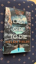 The Last Girl to Die Helen Fields, Ophalen of Verzenden, Zo goed als nieuw
