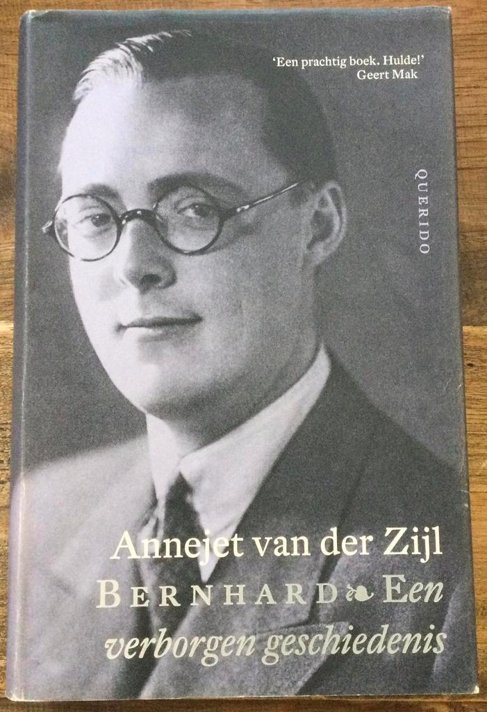 Bernhard (Een verborgen geschiedenis) - A. v.d. Zijl, Boeken, Geschiedenis | Vaderland, Zo goed als nieuw, 20e eeuw of later, Ophalen of Verzenden